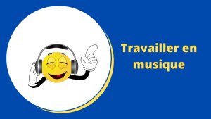 musique travailler