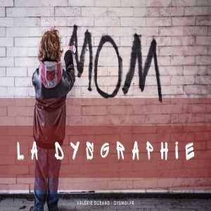 la dysgraphie