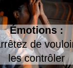 emotion controle dysmoi