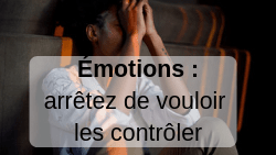 emotion controle dysmoi