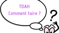 tdah comment dysmoi