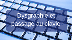 dysgraphie clavier dysmoi