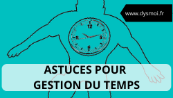 TDAH et gestion du temps gestion temps dysmoi