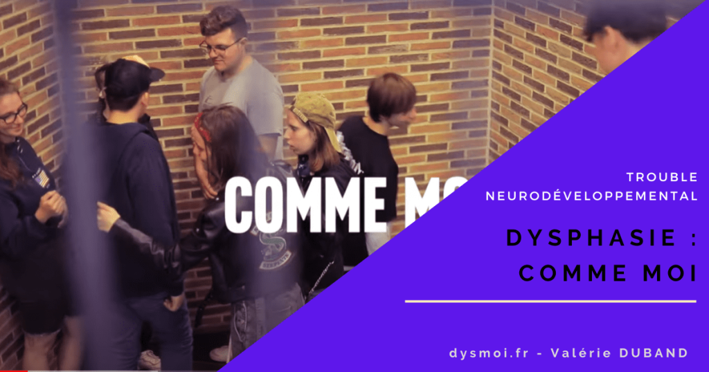 Dysphasie : comme moi dysphasie comme moi